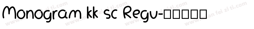 Monogram kk sc Regu字体转换